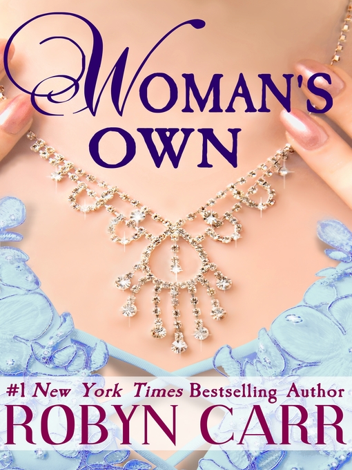 Title details for Woman's Own by Robyn Carr - Available